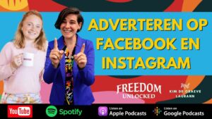 Adverteren op Facebook en Instagram Kim De Graeve Freedom Unlocked podcast Adapt Advertised by Laurann doelgroep bereiken freebies facebook pixel