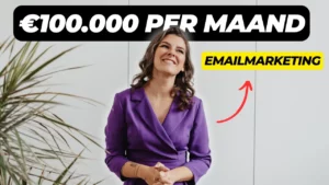 Hoe ik €100.000/maand verdien met e-mailmarketing Kim De Graeve